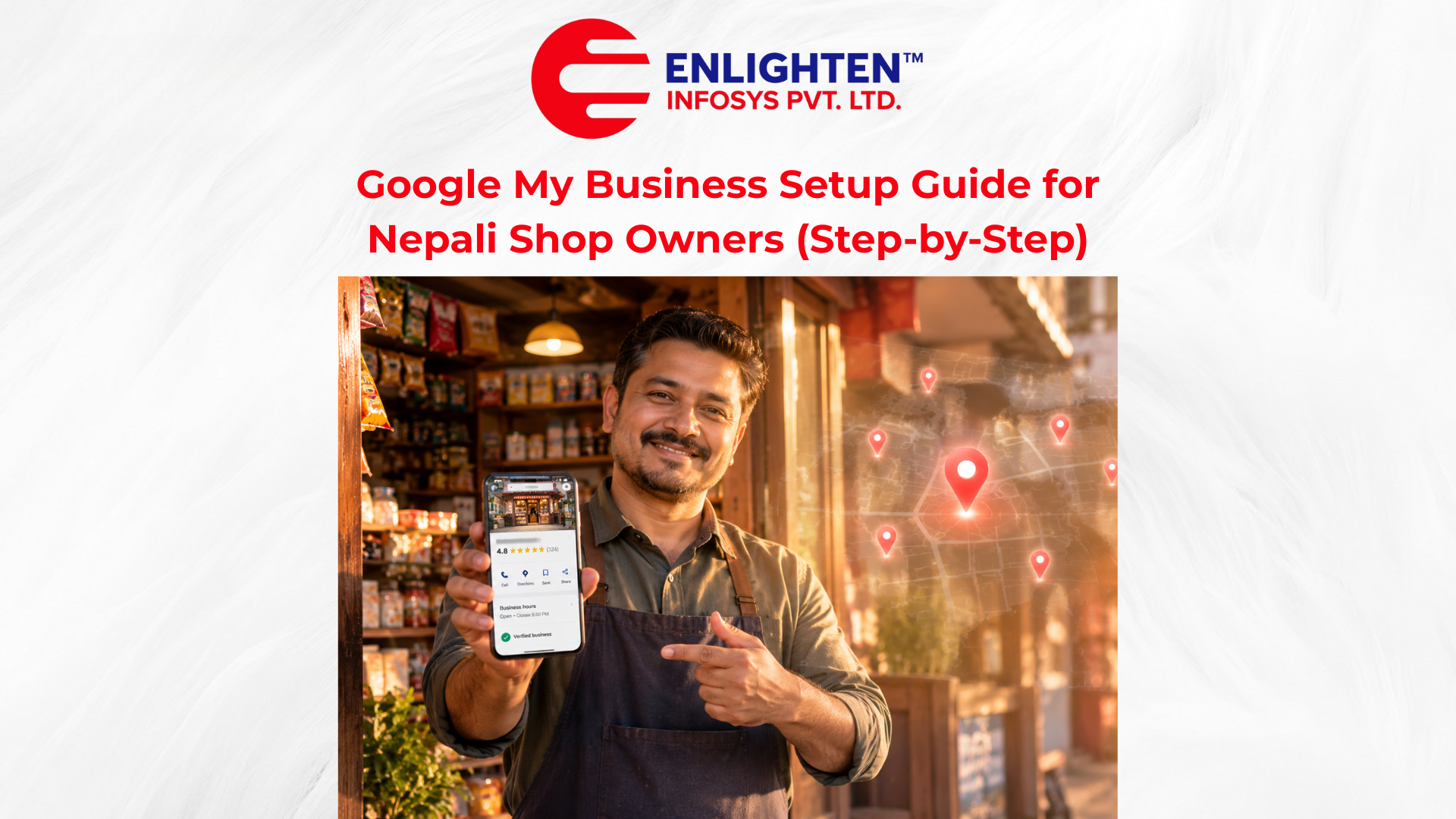 Google My Business setup guide for Nepali shop owners - shop owner holding phone showing live business profile